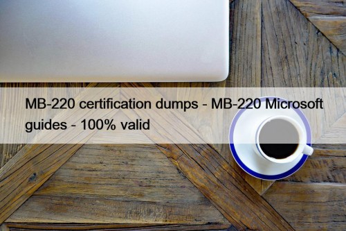 MB-220 certification dumps - MB-220 Microsoft guides - ...